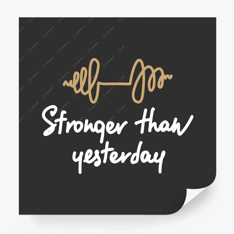 Carta da parati scritta motivazionale stronger than yesterday in stile calligrafico